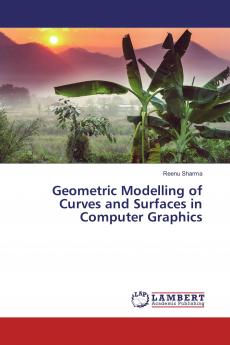 Geometric Modelling of Curves and Surfaces in Computer Graphics