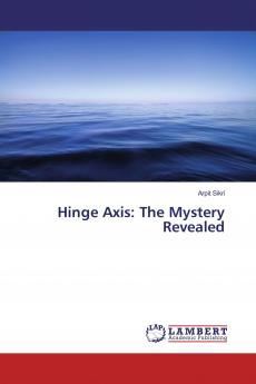 Hinge Axis: The Mystery Revealed