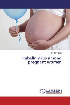 Rubella virus among pregnant women