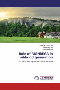 Role of MGNREGA in livelihood generation