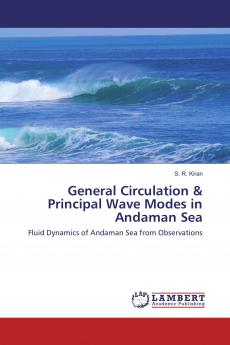 General Circulation & Principal Wave Modes in Andaman Sea