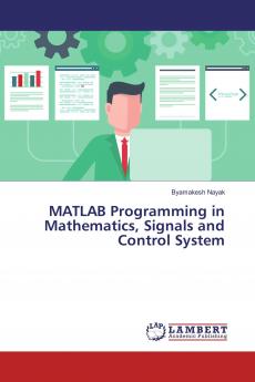 MATLAB Programming in Mathematics Signals and Control System