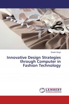 Innovative Design Strategies through Computer in Fashion Technology