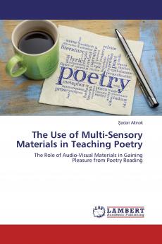 The Use of Multi-Sensory Materials in Teaching Poetry