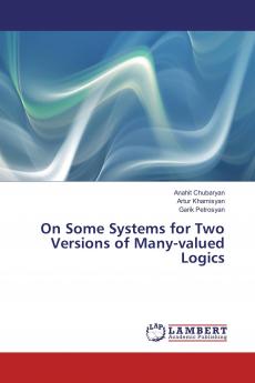On Some Systems for Two Versions of Many-valued Logics