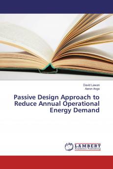 Passive Design Approach to Reduce Annual Operational Energy Demand