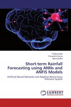 Short-term Rainfall Forecasting using ANNs and ANFIS Models