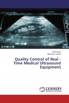 Quality Control of Real - Time Medical Ultrasound Equipment