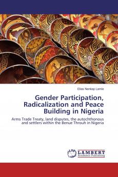 Gender Participation Radicalization and Peace Building in Nigeria