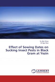 Effect of Sowing Dates on Sucking Insect Pests in Black Gram at Yezin