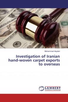 Investigation of Iranian hand-woven carpet exports to overseas