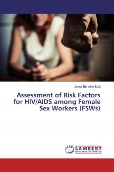 Assessment of Risk Factors for HIV/AIDS among Female Sex Workers (FSWs)