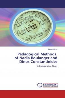 Pedagogical Methods of Nadia Boulanger and Dinos Constantinides