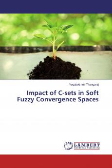 Impact of C-sets in Soft Fuzzy Convergence Spaces