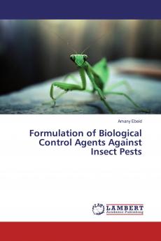Formulation of Biological Control Agents Against Insect Pests