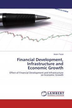 Financial Development Infrastructure and Economic Growth