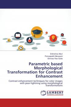 Parametric based Morphological Transformation for Contrast Enhancement