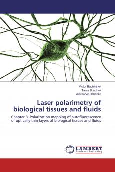 Laser polarimetry of biological tissues and fluids