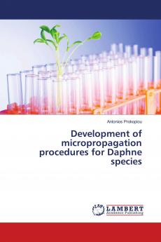 Development of micropropagation procedures for Daphne species