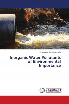 Inorganic Water Pollutants of Environmental Importance