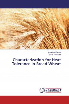 Characterization for Heat Tolerance in Bread Wheat