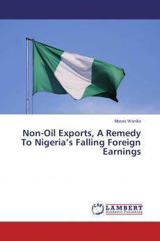 Non-Oil Exports A Remedy To Nigeria���s Falling Foreign Earnings