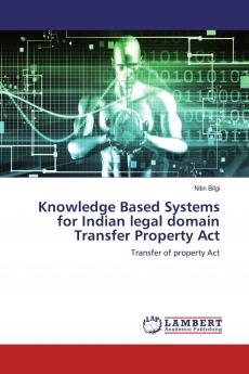 Knowledge Based Systems for Indian legal domain Transfer Property Act