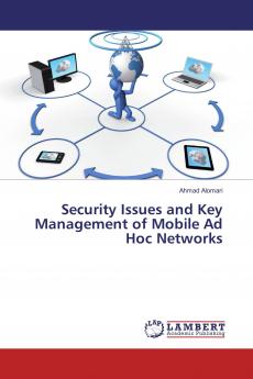 Security Issues and Key Management of Mobile Ad Hoc Networks