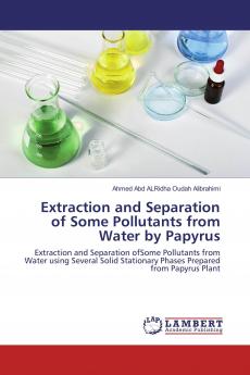 Extraction and Separation of Some Pollutants from Water by Papyrus