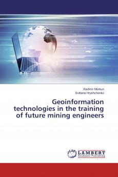 Geoinformation technologies in the training of future mining engineers