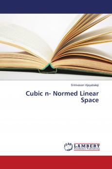 Cubic n- Normed Linear Space
