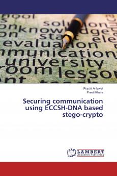 Securing communication using ECCSH-DNA based stego-crypto