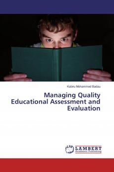 Managing Quality Educational Assessment and Evaluation