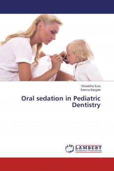 Oral sedation in Pediatric Dentistry