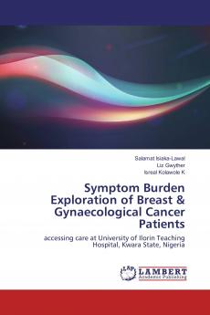 Symptom Burden Exploration of Breast & Gynaecological Cancer Patients