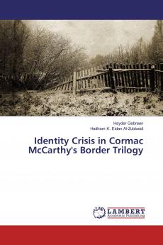 Identity Crisis in Cormac McCarthy's Border Trilogy