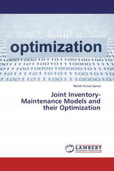 Joint Inventory-Maintenance Models and their Optimization