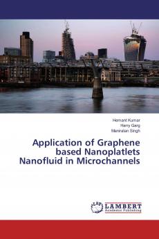 Application of Graphene based Nanoplatlets Nanofluid in Microchannels
