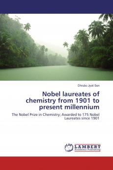 Nobel laureates of chemistry from 1901 to present millennium