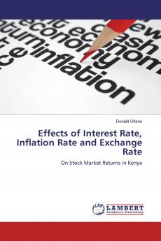 Effects of Interest Rate Inflation Rate and Exchange Rate