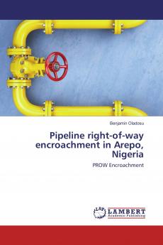 Pipeline right-of-way encroachment in Arepo Nigeria