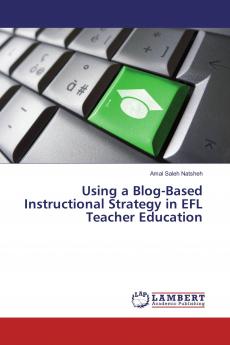 Using a Blog-Based Instructional Strategy in EFL Teacher Education