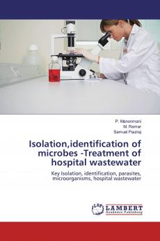 Isolationidentification of microbes -Treatment of hospital wastewater