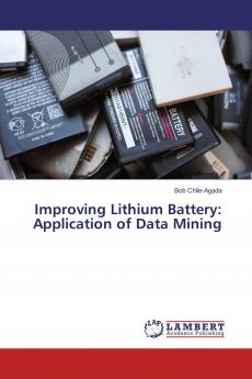 Improving Lithium Battery: Application of Data Mining