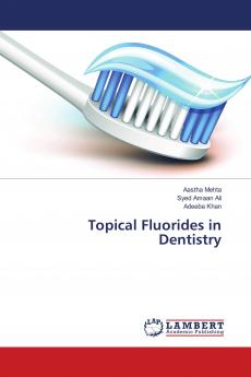Topical Fluorides in Dentistry
