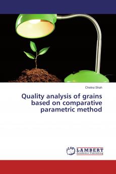 Quality analysis of grains based on comparative parametric method