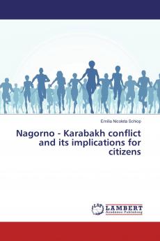 Nagorno - Karabakh conflict and its implications for citizens