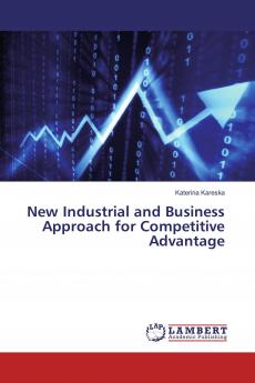 New Industrial and Business Approach for Competitive Advantage