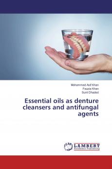 Essential oils as denture cleansers and antifungal agents