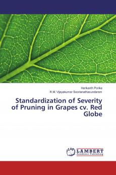 Standardization of Severity of Pruning in Grapes cv. Red Globe